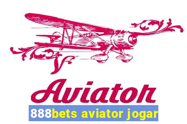 888bets aviator jogar